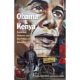 thumbnail image 1 of Ohio Ris Global Obama and Kenya: Contested Histories and the Politics of Belonging, Book 15, (Paperback), 1 of 1