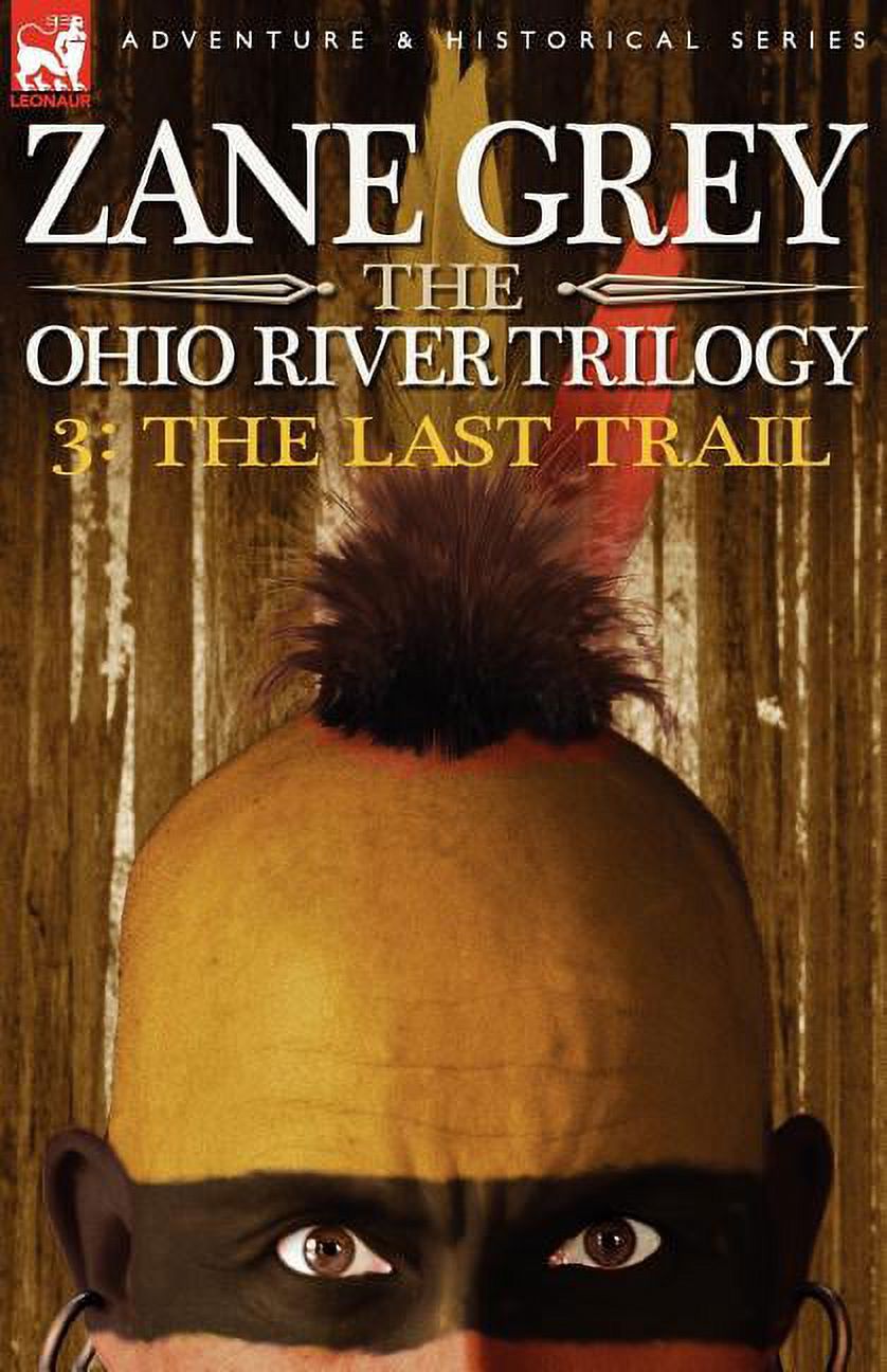 Ohio River Trilogy (Paperback): The Ohio River Trilogy 3 (Paperback)