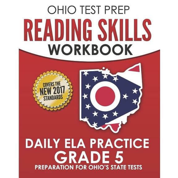 Ohio Test Prep Reading Skills Workbook Daily Ela Practice Grade 5: Practice for Ohio's State Tests for English Language Arts