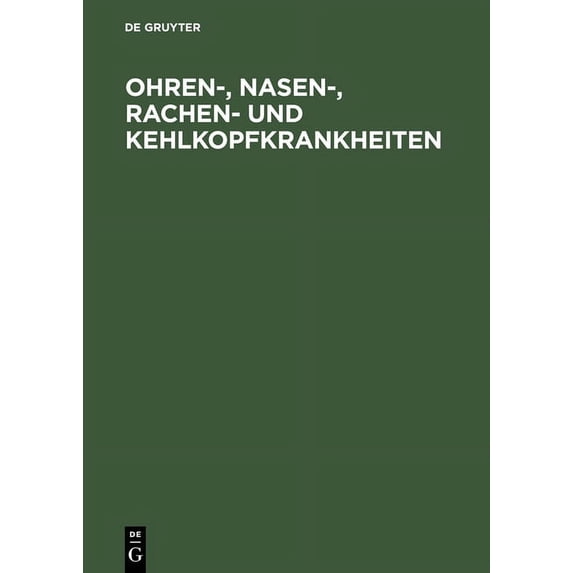 Ohren-, Nasen-, Rachen- und Kehlkopfkrankheiten, (Hardcover)