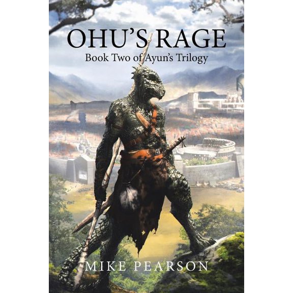 Ohu's Rage : Book Two of Ayun's Trilogy (Paperback)