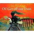 thumbnail image 1 of Oi! Get Off Our Train John Burningham (Paperback), 1 of 3