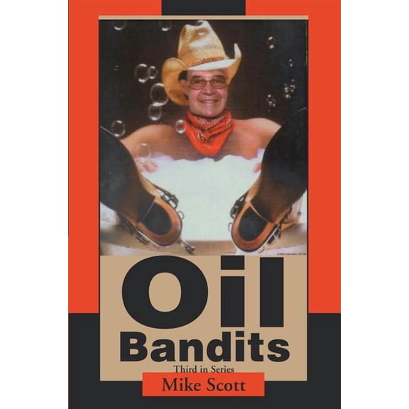 Oil Bandits, (Paperback)