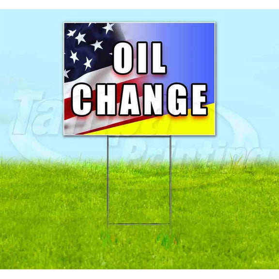 Oil Change (18" x 24") Yard Sign, Includes Metal Step Stake