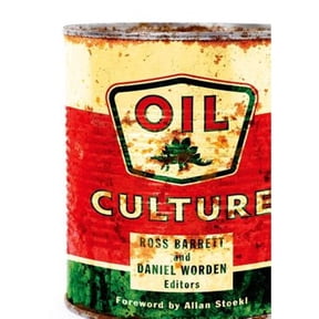 Pre-Owned Oil Culture (Hardcover 9780816689682) by Ross Barrett, Daniel Worden