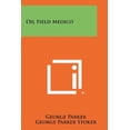 thumbnail image 1 of Oil Field Medico (Paperback), 1 of 1