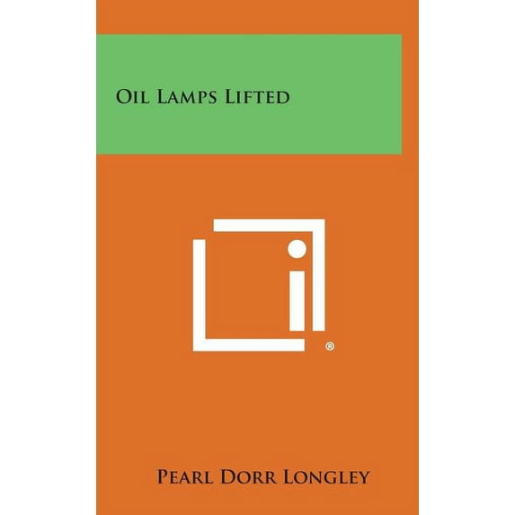Oil Lamps Lifted (Hardcover)