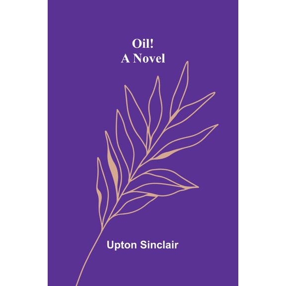 Oil!, (Paperback)