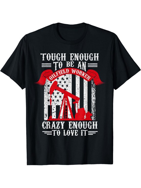 Oilfield Drilling Rig Worker T-Shirt