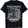 thumbnail image 1 of Oilfield Oilman Drilling Rig - Fracking Oilfield Worker T-Shirt, 1 of 3