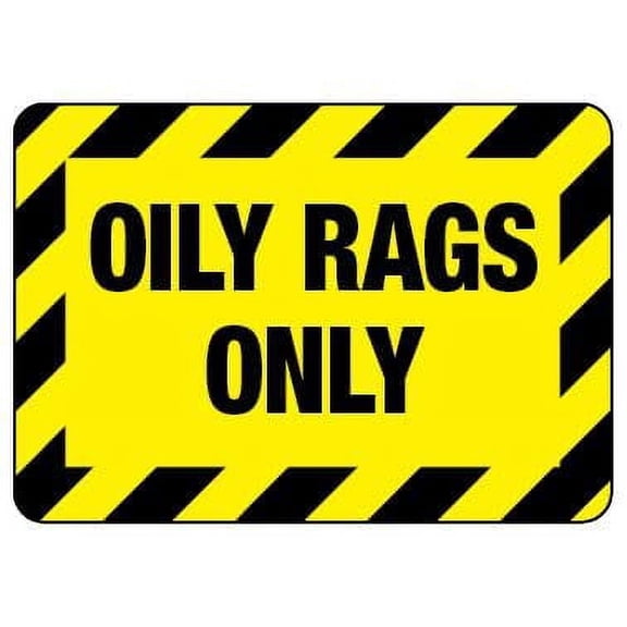 Oily Rags Only Sign Safety & Compliance Signs/OSHA & ANSI Compliant Safety Signs/Chemical Hazard & Chemical Warning Signs Metal Size: 12 x 16 inch