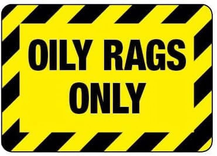 Oily Rags Only Sign Safety & Compliance Signs/OSHA & ANSI Compliant Safety Signs/Chemical Hazard