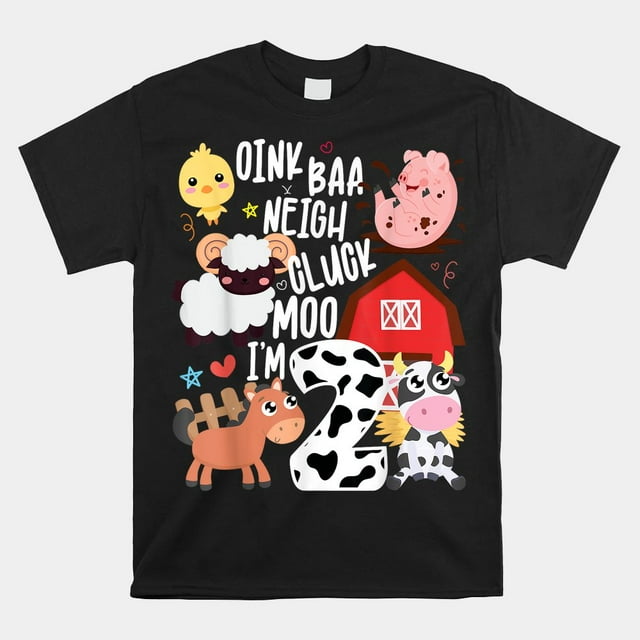 Oink Baa Neigh Cluck Moo Im Two 2 Farmer 2nd Birthday Farm Shirt ...