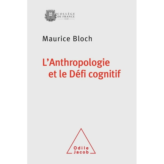 Oj.College Fran Anthropology and the Cognitive Challenge / L'Anthropologie et le Défi cognitif, (Paperback)