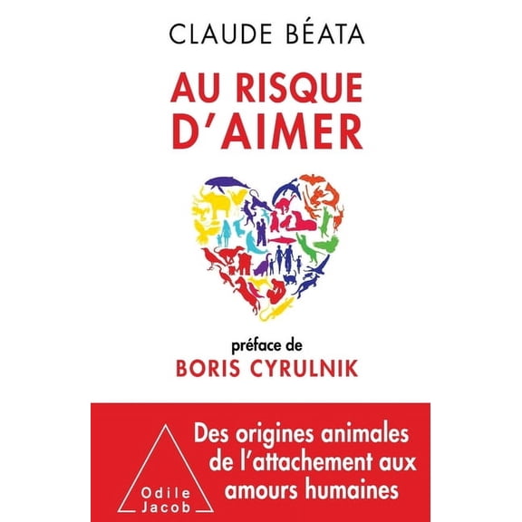 Oj.SC.Humaines At the Risk of Loving / Au risque d'aimer: Prface de Boris Cyrulnik, (Paperback)