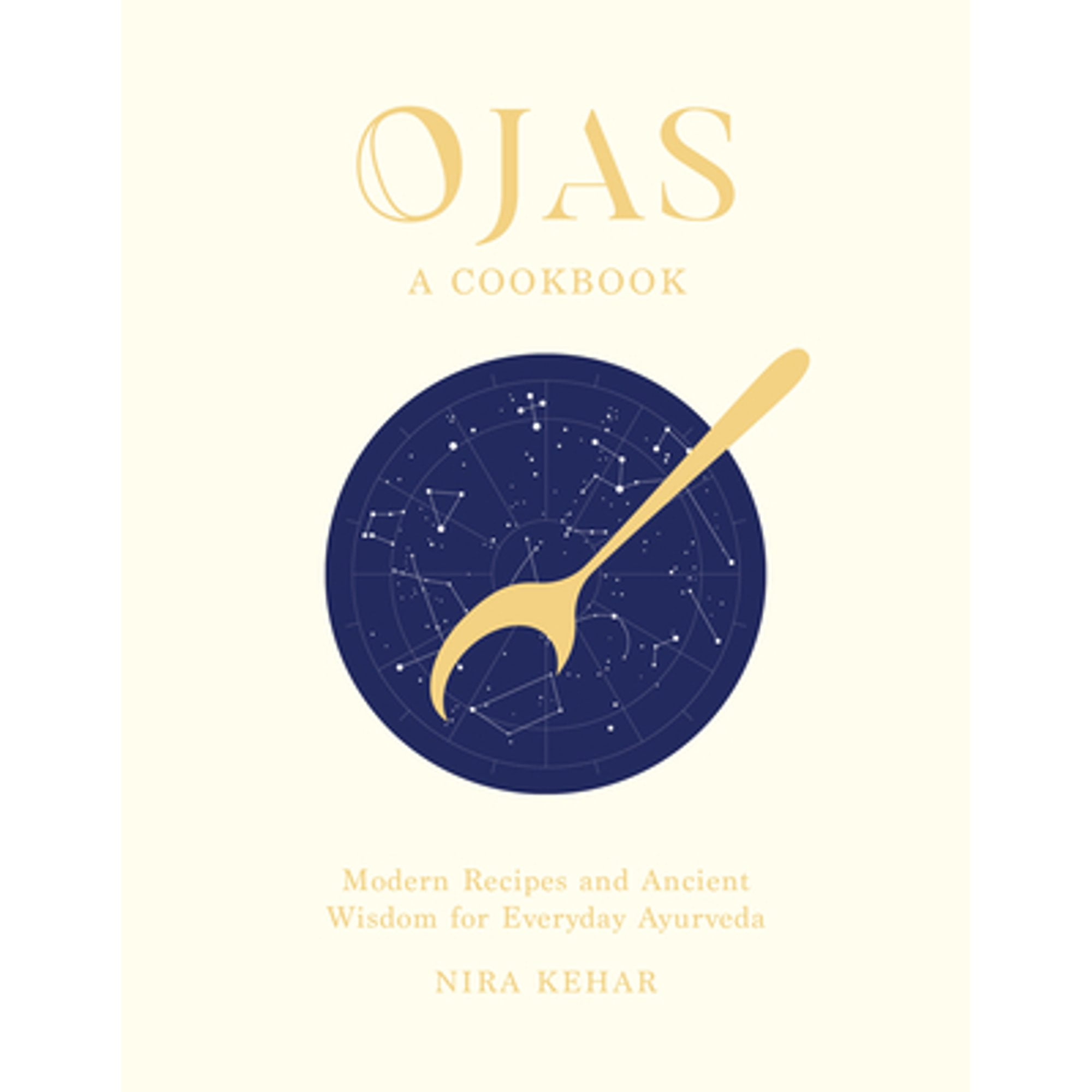 Pre-Owned Ojas: Modern Recipes and Ancient Wisdom for Everyday Ayurveda (Hardcover 9780998739977) by Nira Kehar