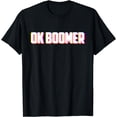 thumbnail image 1 of Ok Boomer Meme - Funny Saying Millennials Generation Gift T-Shirt, 1 of 4