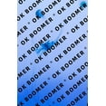 thumbnail image 1 of Ok Boomer (Paperback), 1 of 1