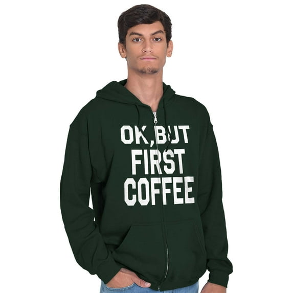 Ok But First Coffee Caffeine Java Latte Zip Hoodie Sweatshirt Women Brisco Brands 5X