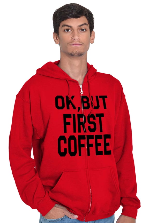 Ok But First Coffee Caffeine Java Latte Zip Hoodie Sweatshirt Women Brisco Brands L