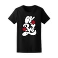 thumbnail image 1 of Ok Bye  T-Shirt Women -Image by Shutterstock, Female Medium, 1 of 2