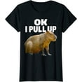 thumbnail image 1 of Ok I Pull Up Capybara Funny Capybara Lover Dank Meme T-Shirt, 1 of 3