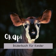 Okapi Bilderbuch f r Kinder Paperback