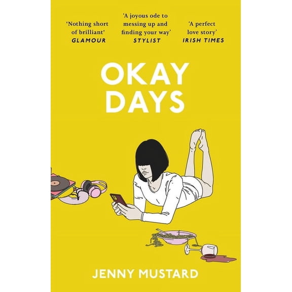 Okay Days: A Joyous Ode to Being in Love' Stylist, (Paperback)