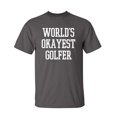 thumbnail image 1 of Okayest Golfer Sarcastic Humor Graphic Novelty Super Soft Ring Spun Funny T Shirt, 1 of 3