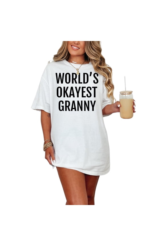 Okayest Granny Funny Saying, White Comfort Colors T-Shirt, Medium