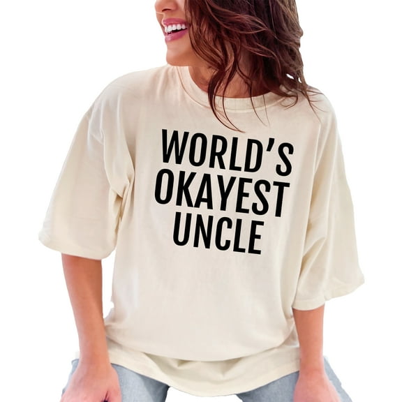 Okayest Uncle Humorous Merch, Ivory Comfort Colors T-Shirt, Small