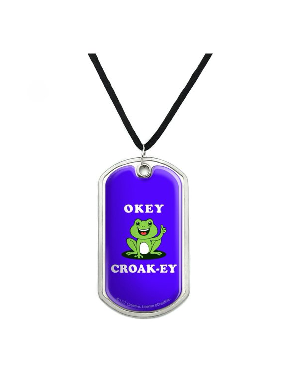 Okey Croak-ey Dokey Frog Funny Humor Military Dog Tag Pendant Necklace with Cord