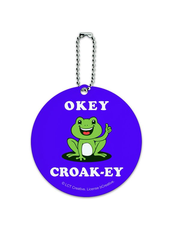 Okey Croak-ey Dokey Frog Funny Humor Round Luggage ID Tag Card Suitcase Carry-On