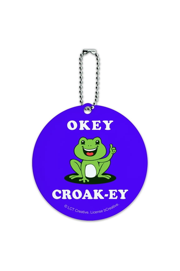 Okey Croak-ey Dokey Frog Funny Humor Round Luggage ID Tag Card Suitcase Carry-On