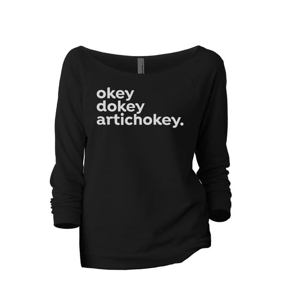 Okey Dokey Artichokey Women's Fashion Slouchy 3/4 Sleeves Raglan Lightweight Sweatshirt Black 2X-Large