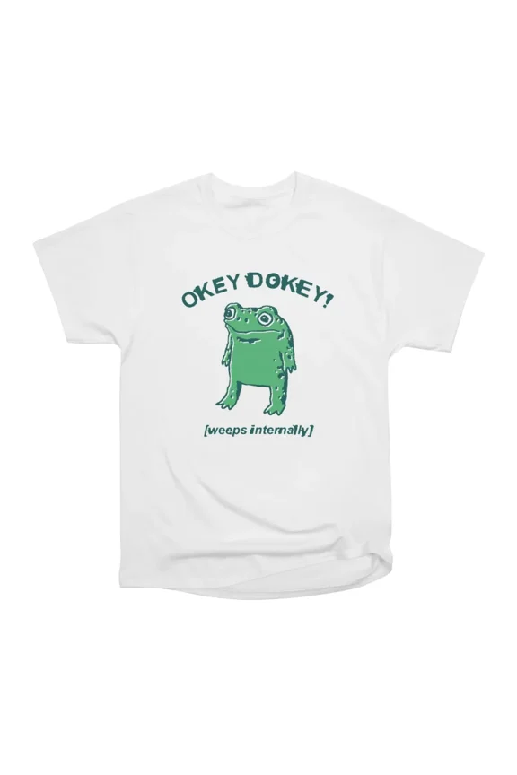 Okey dokey weeps internally frog T-Shirt Tee Gift For Him Merch For Her Apparel For Friend