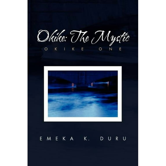 Okike: The Mystic