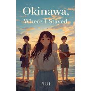Okinawa, Where I Stayed, Paperback