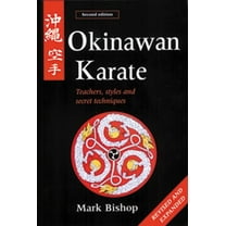 Okinawan Karate: Teachers, Styles and Secret Techniques, (Paperback)