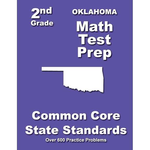 Oklahoma 2nd Grade Math Test Prep: Common Core State Standards, (Paperback)
