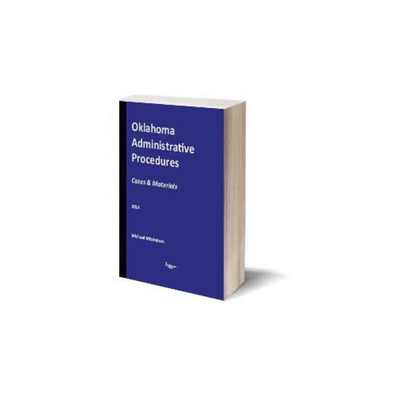 Pre-Owned Oklahoma Administrative Procedures--Cases & Materials Paperback