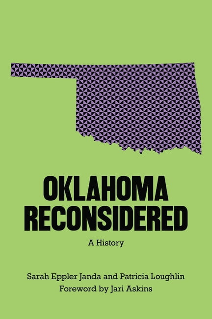Oklahoma Reconsidered: A History, (Paperback)