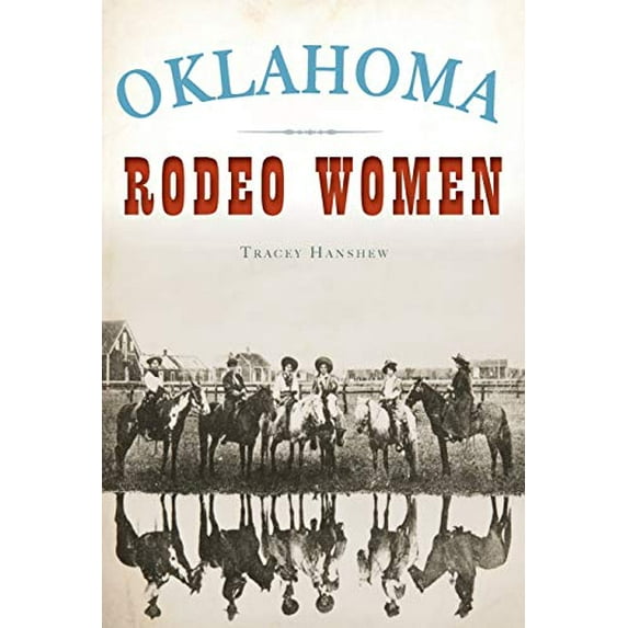 Pre-Owned Oklahoma Rodeo Women (American Heritage) Paperback - USED