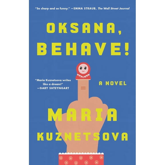 Oksana, Behave!, (Paperback)