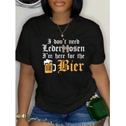 Oktoberfest Dont Need Lederhosen Here for German Costume Men T-Shirt Graphic Tee summer Tops For Women Round Neck Fashion Cotton shirts