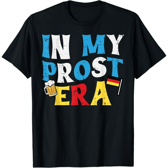 Oktoberfest In My Prost Era Funny German Bavarian Men Women T-Shirt
