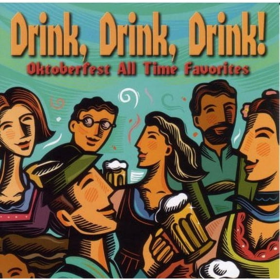 Oktoberfest Singers and Orchestra - Drink Drink Drink Oktoberfest All Time Favorites - Music & Performance - CD