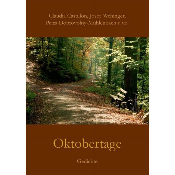 Oktobertage: Gedichte German Edition Paperback 3752626496 9783752626490 Claudia Castillon, Josef Wehinger, Petra Dobrovolny-Mhlenbach