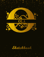 Ola Sketchbook: Letter O Personalized First Name Personal Drawing Sketch Book for Artists & Illustrators Black Gold Space Glittery Eff Paperback