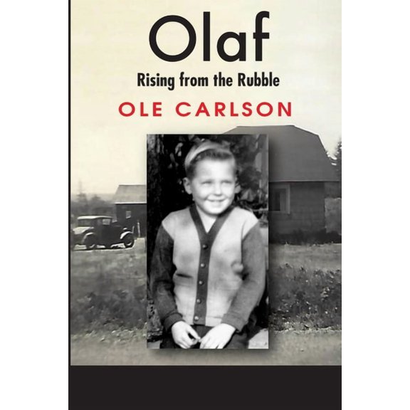 Olaf Rising from the Rubble: A Family in Chaos, (Paperback)